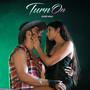 Turn On (Explicit)