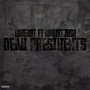 Dead Presidents (Explicit)