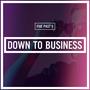 Down To Business