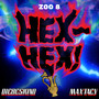 Hex- Hex! (Explicit)