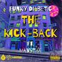 The Kick-Back (feat. Mavstar) [Explicit]