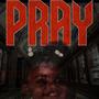 Pray (Explicit)