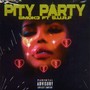 Pity Party (Explicit)