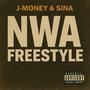 NWA FREESTYLE (feat. SiNa & J-Money) [Explicit]