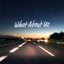 What About Us (Explicit)