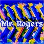 Mr Rogers (Explicit)