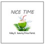 Nice Time (feat. Prince Patrick)