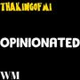 Opinionated (Explicit)