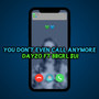 You Don't Even Call Anymore (Explicit)