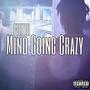 Mind Goin Crazy (Explicit)