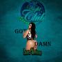 Got Damn (T.y) (Explicit)