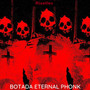 Botada Eternal PHONK