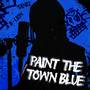 Paint The Town Blue (Russian ver.)