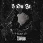 5 On It (Remix) [Explicit]