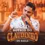 Buteco do Claudinho (Explicit)