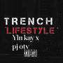 Trench lifestyle (feat. Pj otv) [Explicit]