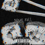 Sushi roll (Explicit)