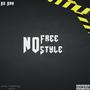 No Free Style (Explicit)