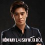 Hôm Nay Lại Say Nữa Rồi (Alternative Version)