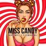 Miss candy (Explicit)