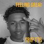 Feeling Great (Explicit)