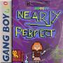 Nearly Perfect (Explicit)