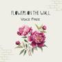 Flowers On The Wall