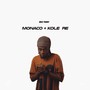 Monaco + Kole Re (Explicit)