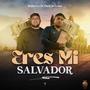 Eres Mi Salvador (feat. Chris De Cristo)