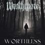 Worthless (feat. Rob Rath, Jacob Popowski & Scott McRib) [Explicit]