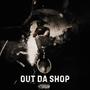 Out Da Shop (Explicit)