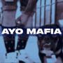 AYO MAFIA (feat. Earlow De La Rifa, Tipsm & Melow)