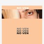 No Ven (Explicit)