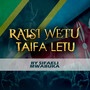 Taifa Letu Raisi Wetu