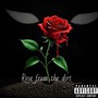 Rose from the Dirt (Explicit)