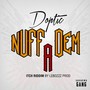 Nuff a Dem (Explicit)