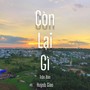 Còn Lại Gì