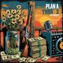 Plan A thru Z (feat. Jay Creez23) [Explicit]