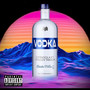 Vodka (Remix) [Explicit]