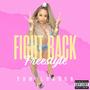 Fight Back Freestyle (Explicit)