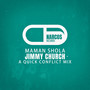 Maman Shola (A Quick Conflict Mix)