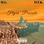 Flyin Private (feat. D.O.G.theK.I.D.) [Explicit]