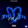 Fool 4 You (Explicit)