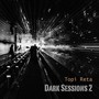 Dark Sessions 2