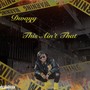 This Ain’t That (Explicit)