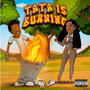 Tata Is Burning (Explicit)