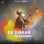 Ek Onkar Di Roshani