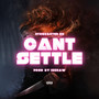 Can't Settle (Explicit)