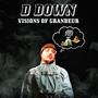 Visions of Grandeur (Explicit)