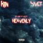 Heavenly (feat. Sivet) [Explicit]